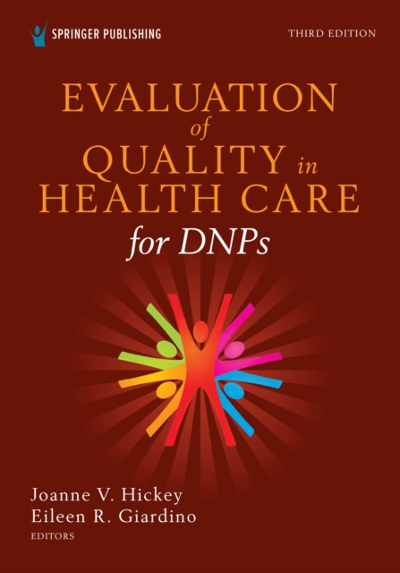 Evaluation of Quality in Health Care for DNPs, Third Edition