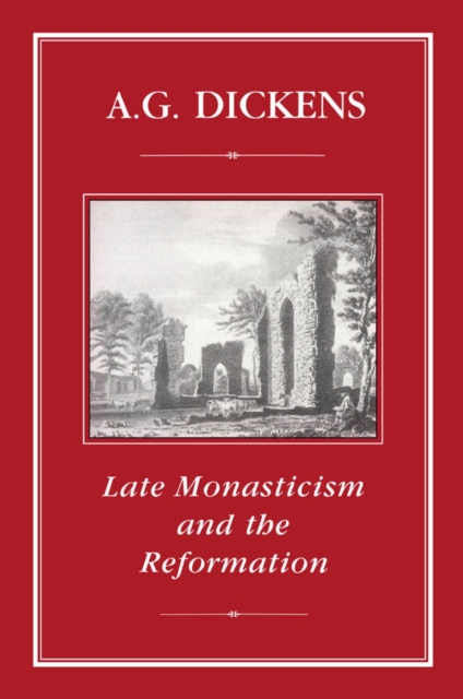 Late Monasticism and Reformation
