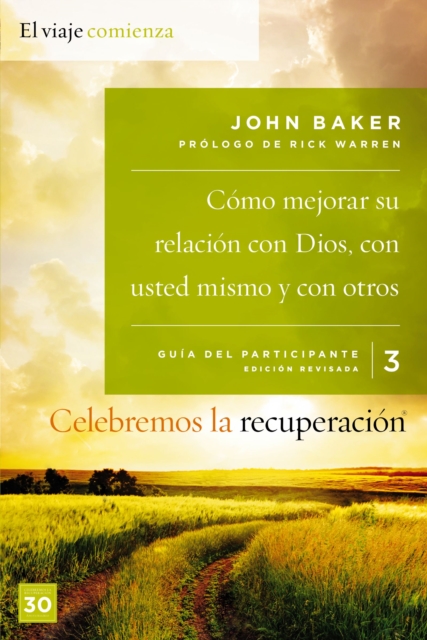 Celebremos la recuperación Guía 3: Cómo mejorar su relación con Dios, con usted mismo y con otros