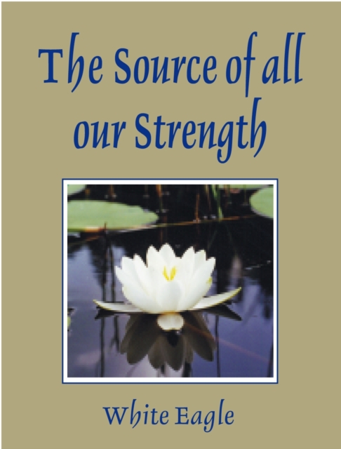 Source of All Our Strength