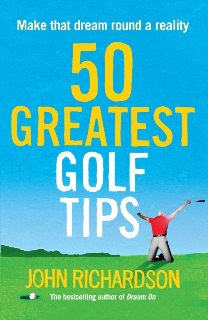 50 Greatest Golf Tips