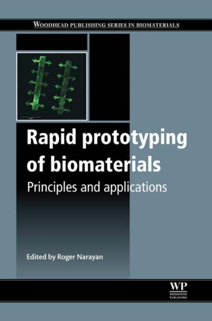 Rapid Prototyping of Biomaterials