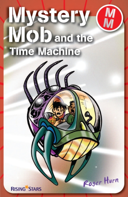Mystery Mob and the Time Machine