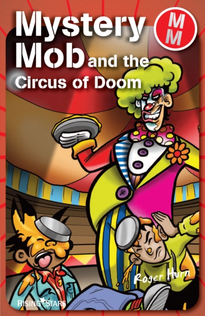 Mystery Mob and the Circus of Doom