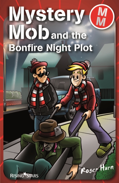Mystery Mob and the Bonfire Night Plot