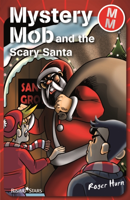 Mystery Mob and the Scary Santa