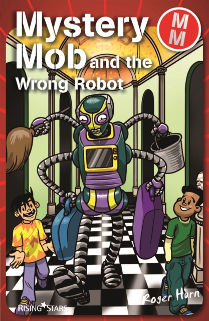 Mystery Mob and the Wrong Robot