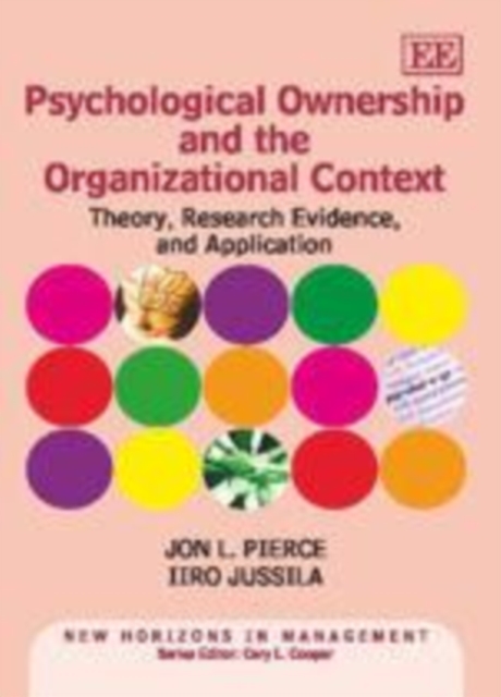 Psychological Ownership and the Organizational Context