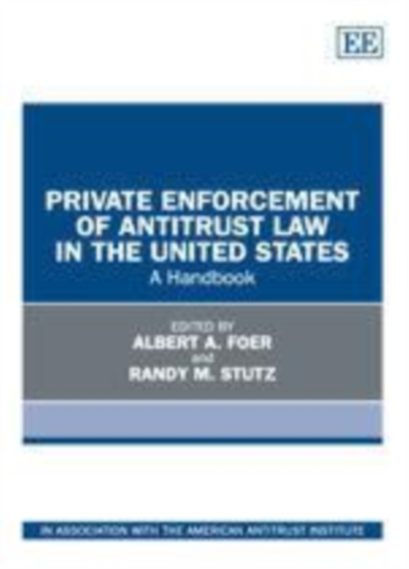 Private Enforcement of Antitrust Law in the United States