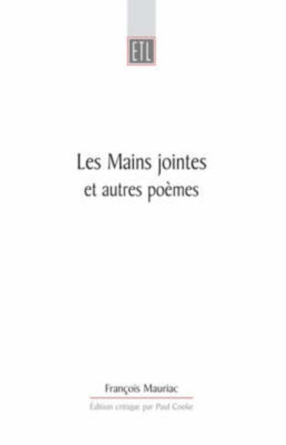 Les Mains Jointes Et Autres Poemes (1905-1923)