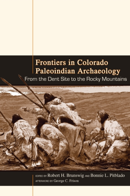Frontiers in Colorado Paleoindian Archaeology