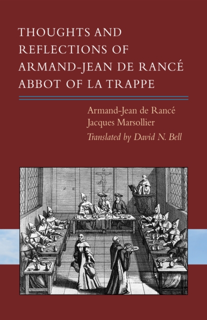 Thoughts and Reflections of Armand-Jean de Rance, Abbot of la Trappe