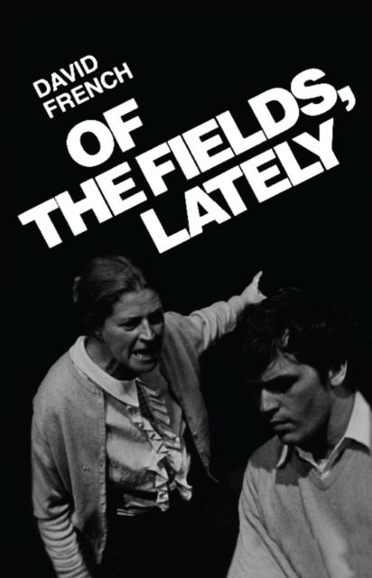 Of the Fields, Lately