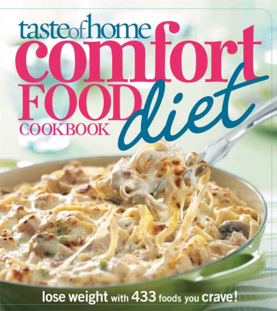 Taste of Home Comfort Food Diet Cookbook