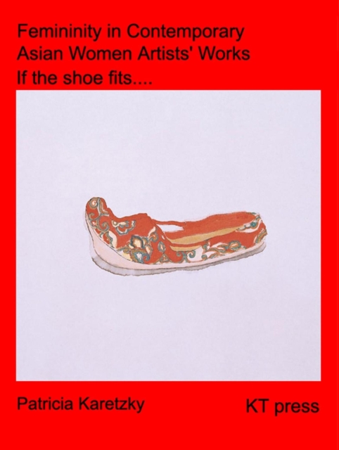 Femininity in Asian Women Artists' Work from China, Korea and USA