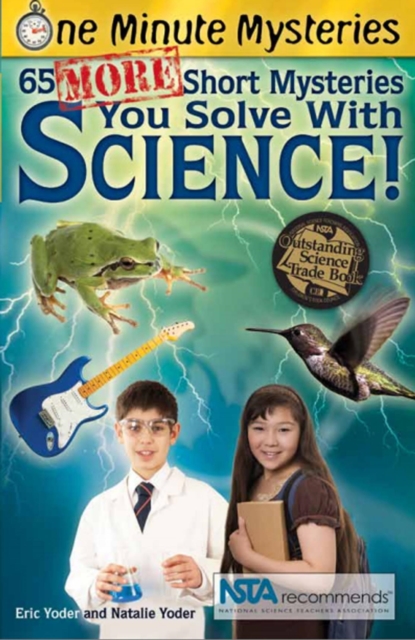 65 Short Mysteries You Solve with Science