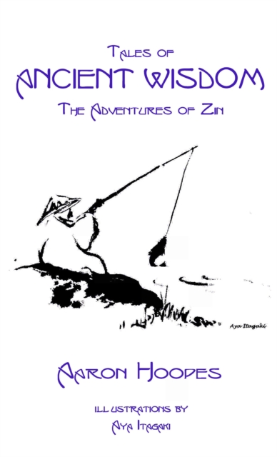 Tales of Ancient Wisdom: The Adventures of Zin