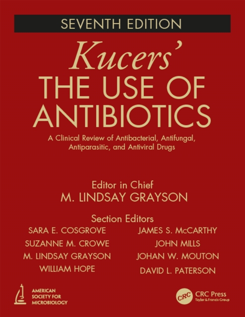 Kucers' The Use of Antibiotics