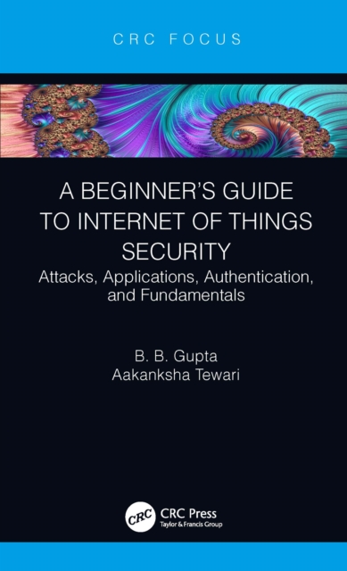 Beginner's Guide to Internet of Things Security