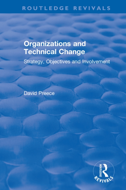 Organizations and Technical Change