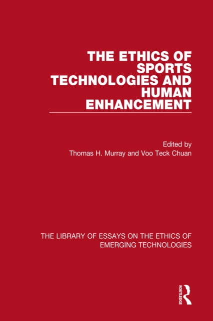 Ethics of Sports Technologies and Human Enhancement