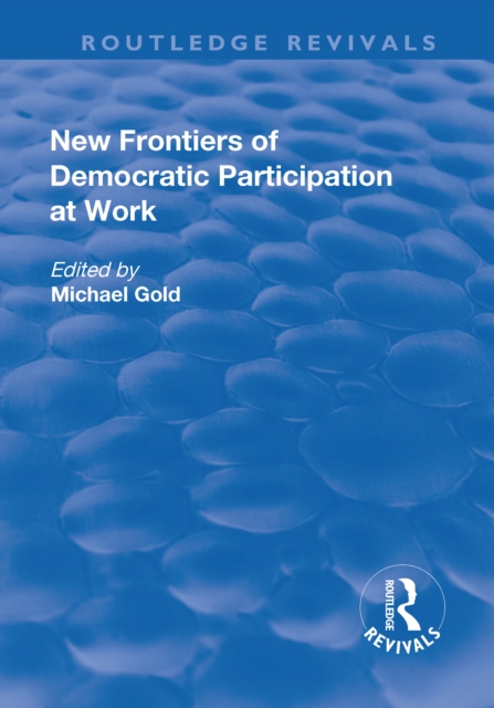 New Frontiers of Democratic Participation at Work