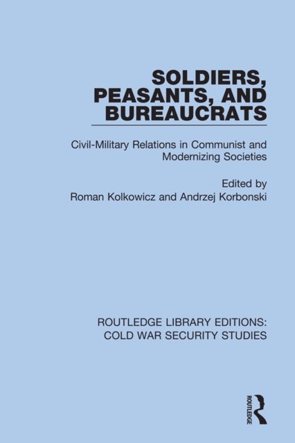 Soldiers, Peasants, and Bureaucrats