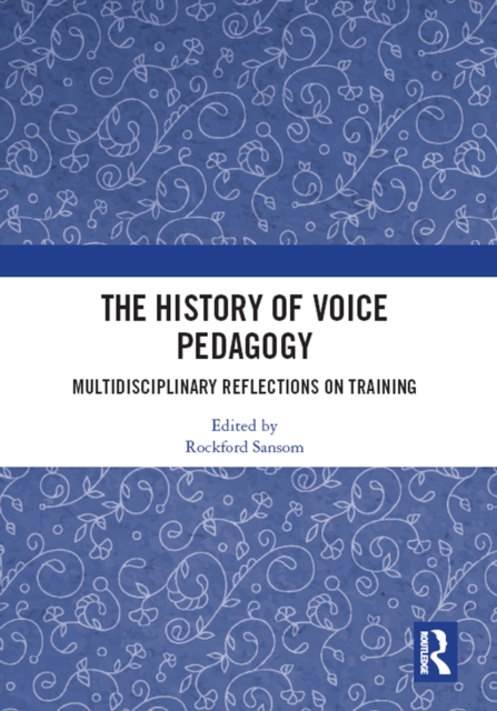 History of Voice Pedagogy