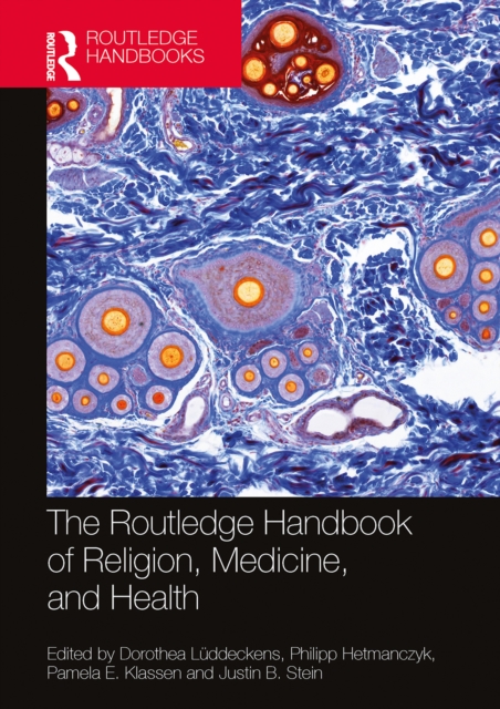 Routledge Handbook of Religion, Medicine, and Health
