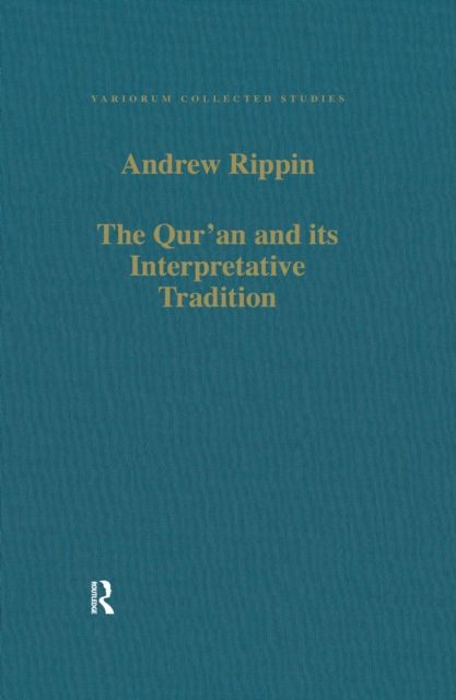 Qur'an and its Interpretative Tradition