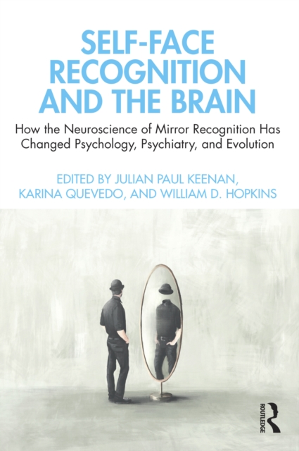 Self-Face Recognition and the Brain