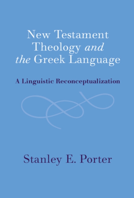 New Testament Theology and the Greek Language