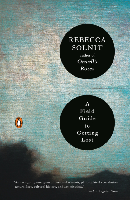 Field Guide to Getting Lost