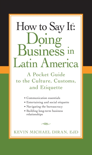 How to Say It: Doing Business in Latin America