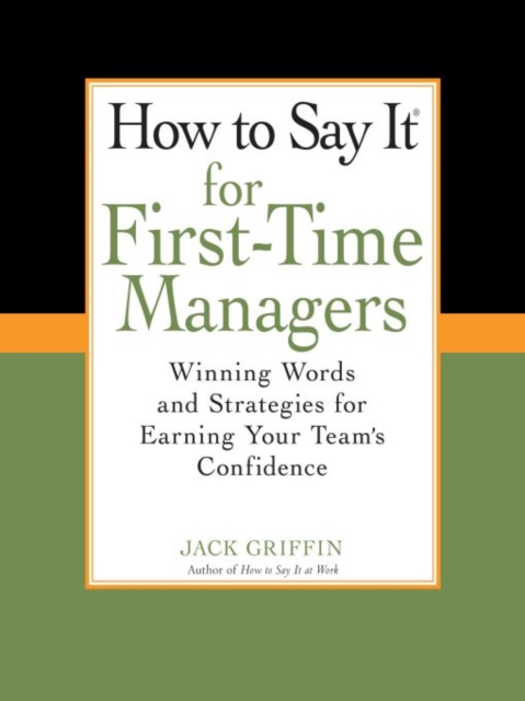 How To Say It for First-Time Managers