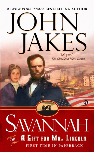 Savannah: Or a Gift for Mr. Lincoln