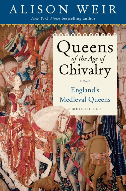Queens of the Age of Chivalry