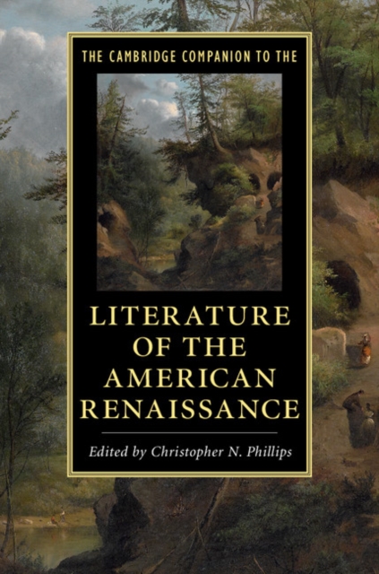 Cambridge Companion to the Literature of the American Renaissance