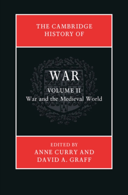Cambridge History of War: Volume 2, War and the Medieval World