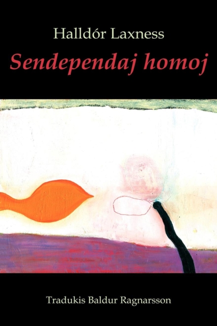 Sendependaj homoj (romantraduko en Esperanto)