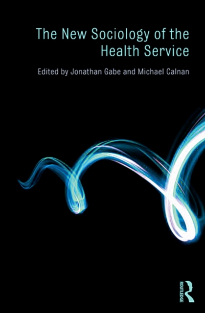 New Sociology of the Health Service