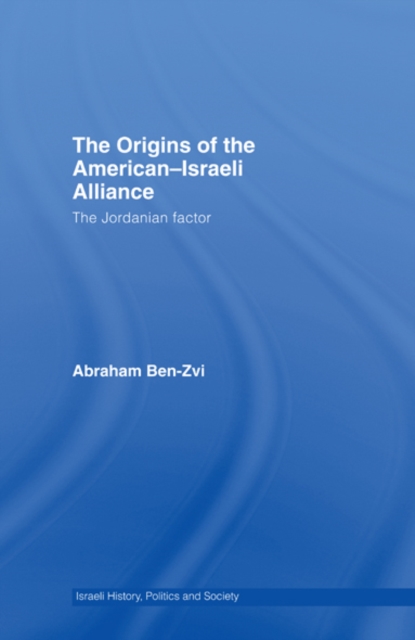 Origins of the American-Israeli Alliance