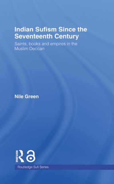 Indian Sufism since the Seventeenth Century