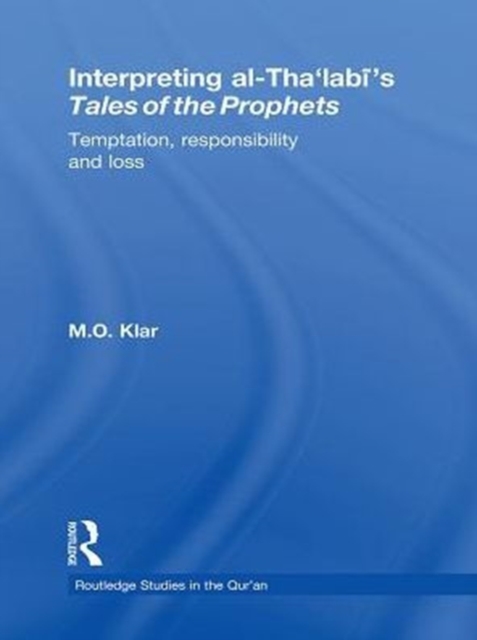 Interpreting al-Tha'labi's Tales of the Prophets