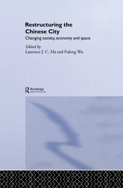 Restructuring the Chinese City