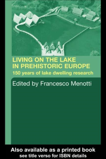 Living on the Lake in Prehistoric Europe