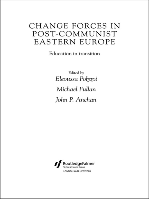 Change Forces in Post-Communist Eastern Europe