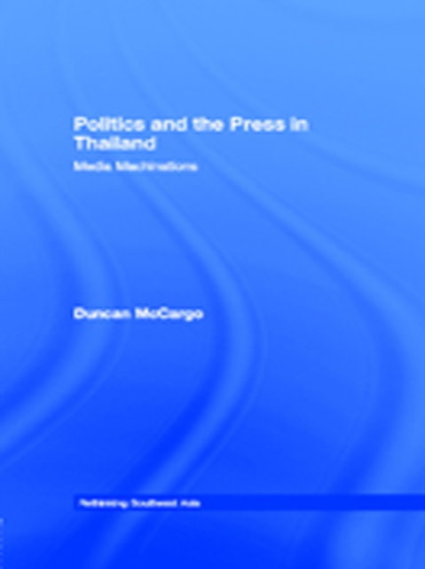 Politics and the Press in Thailand