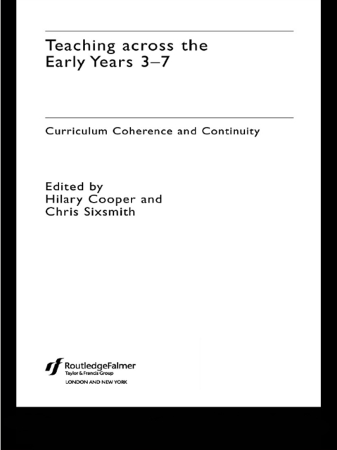 Teaching Across the Early Years 3-7