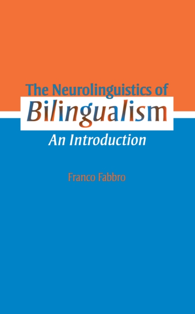 Neurolinguistics of Bilingualism